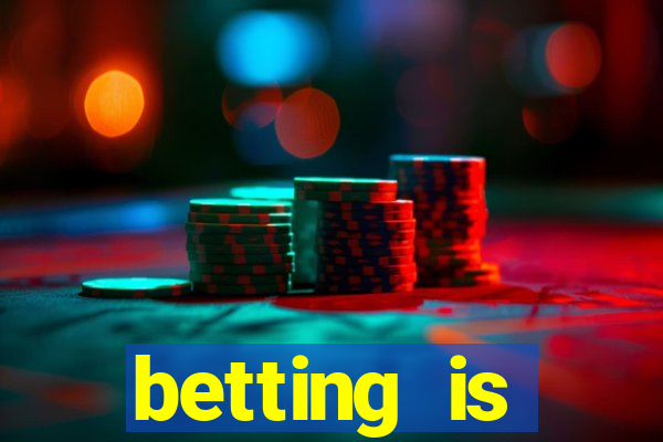 betting is currently unavailable esportes da sorte